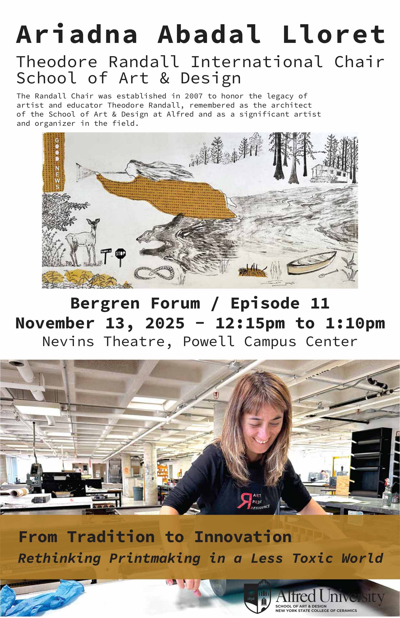 The poster features a lecture titled "From Tradition to Innovation: Rethinking Printmaking in a Less Toxic World" by Ariadna Abadal Lloret, presented in the Bergren Forum at Alfred University on November 13, 2025. It includes an illustration of a landscape and a photo of a smiling woman working in an art studio. The tone is informative and creative, emphasizing innovation in art and design.