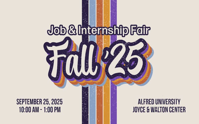 Retro-themed 'Job & Internship Fair Fall '25' poster with bold, vintage fonts and colorful stripes. Date and location: September 25, 2025, 10:00 AM - 1:00 PM, Alfred University, Joyce & Walton Center.