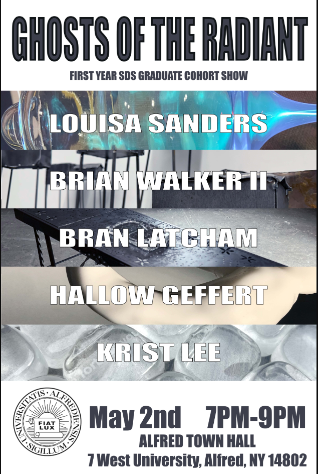 First year SDS graduate student exhibition Ghosts of the Radiant at Alfred Town Hall May 2, 7-9pm