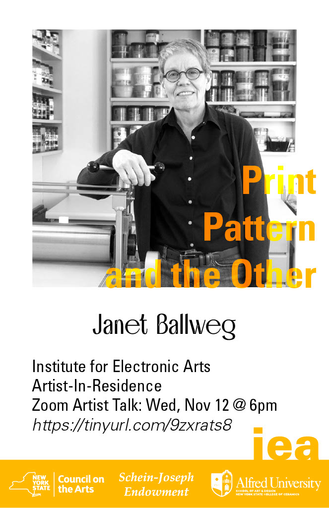 Black-and-white photo of a person smiling in an art studio with shelves of paint cans. Text: "Print Pattern and the Other," "Janet Ballweg," and event details.