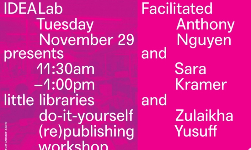 " Idea Lab, Tuesday, November 29th presents 11:00-1:30 Little Libraries doo-it-yourself republishing" pink background