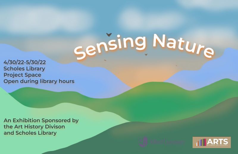 Minimalist landscape view. Sensing Nature. 4/30 - 5/30 in Scholes Library Project Space